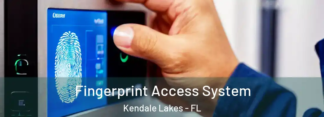 Fingerprint Access System Kendale Lakes - FL