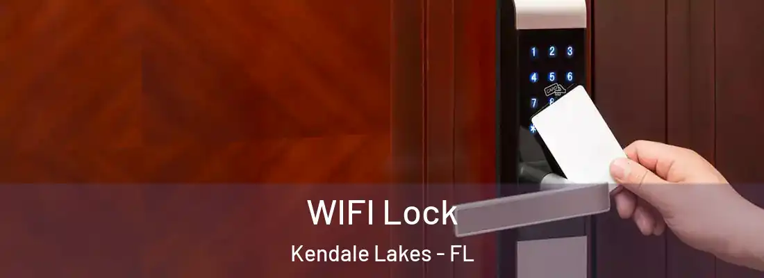  WIFI Lock Kendale Lakes - FL